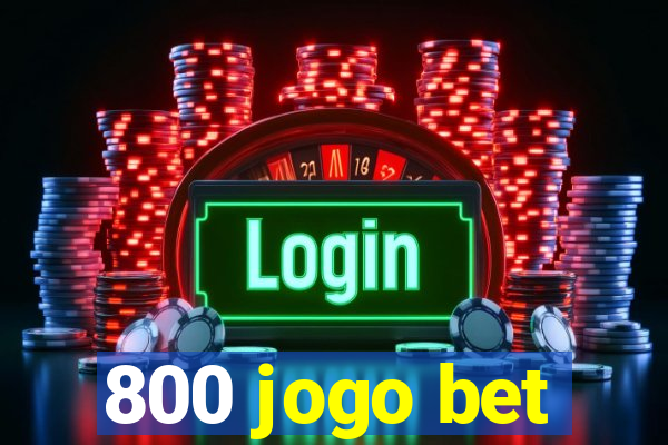 800 jogo bet